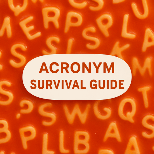 Acronym Survival Guide graphic with red alphabet soup background and bold white pill-shaped title